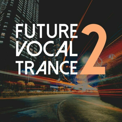 VA - Future Vocal Trance [Vol. 2] (2023) MP3