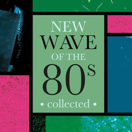 VA - New Wave Of The 80's Collected (2023) MP3