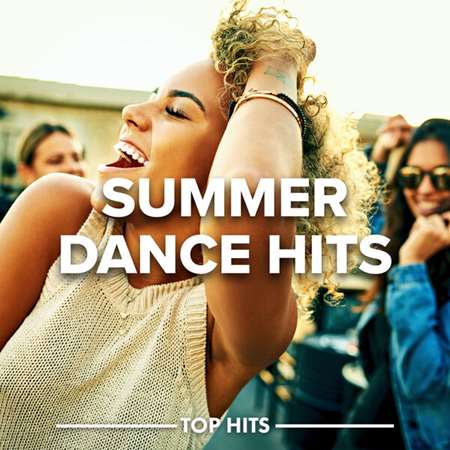 VA - Summer Dance Hits (2023) MP3. Скачать торрент