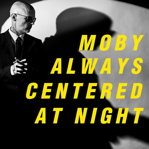 Moby - Always centered at night (2024) MP3