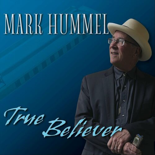 Mark Hummel - True Believer (2024) MP3 скачать торрент