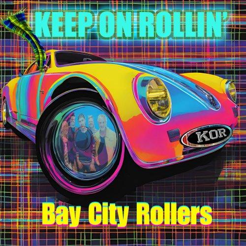 Bay City Rollers - Keep On Rollin’ (2024) MP3 скачать торрент