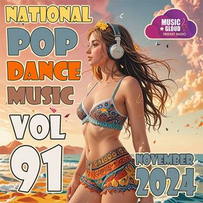 VA - National Pop Dance Music Vol. 91 (2024) MP3 скачать торрент