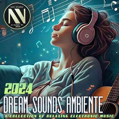 VA - Dream Sounds Ambiente (2024) MP3