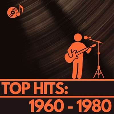 VA - Top Hits: 1960 - 1980 (2024) MP3