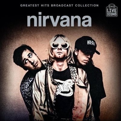 Nirvana - Greatest Hits Broadcast Collection [Live Broadcast] (2024) MP3