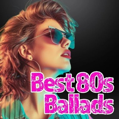 VA - Best 80s Ballads (2025) MP3 скачать торрент