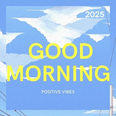 VA - GOOD MORNING – POSITIVE VIBES – (2025) MP3 скачать торрент